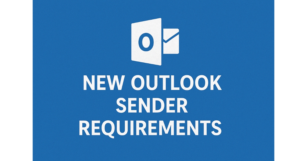 New Outlook Sender Requirements